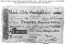 Bank of New South Wales Spanish dollar note. One of the directors of the Bank who signed this note was John Oxley, the explorer.