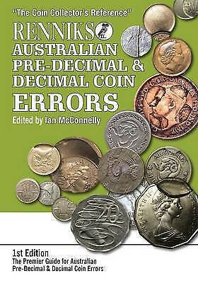 Renniks Australian Pre-Decimal & Decimal Coin Errors 1st Edition